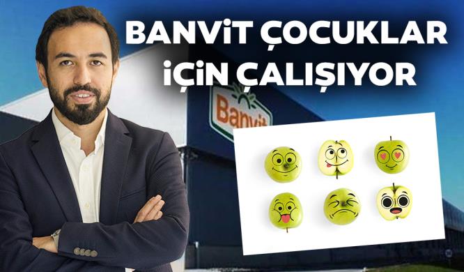 BANVİT ÇOCUKLAR İÇİN ÇALIŞIYOR