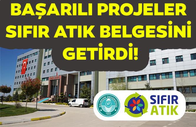 BAŞARILI PROJELER  SIFIR ATIK BELGESİNİ GETİRDİ!