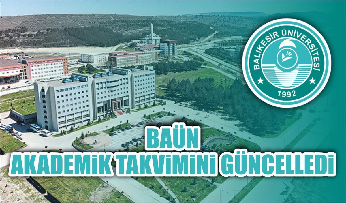 BAÜN AKADEMİK TAKVİMİNİ GÜNCELLEDİ