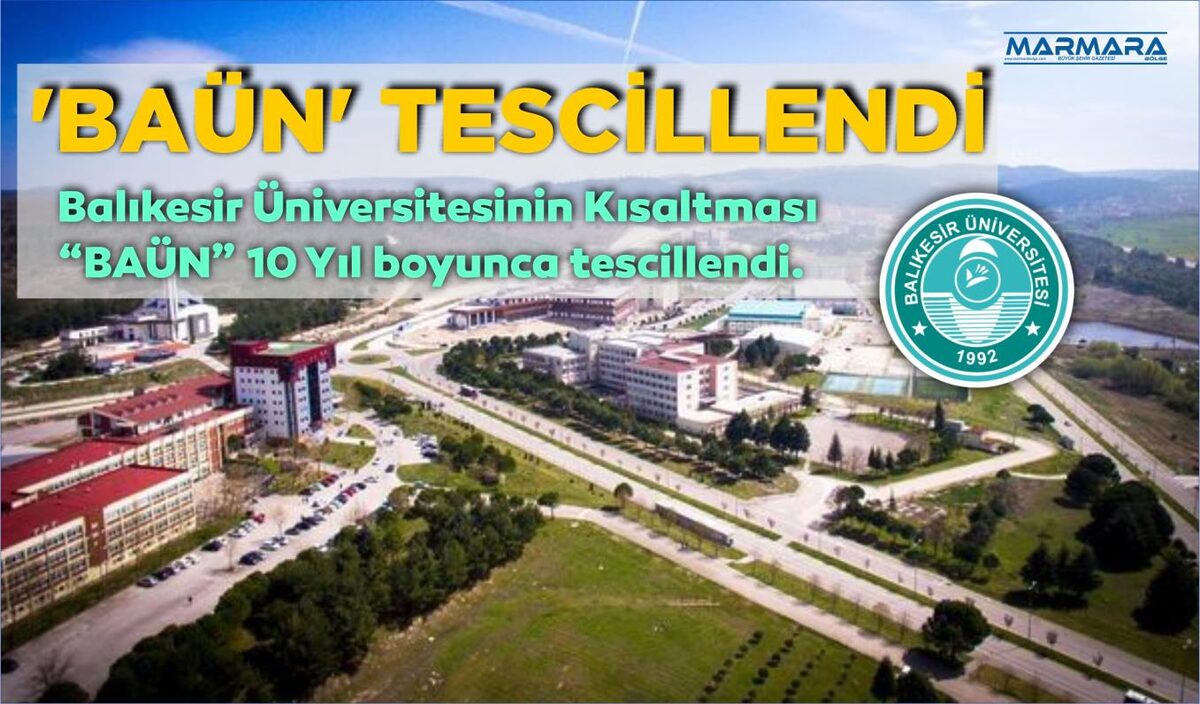 ‘BAÜN’ TESCİLLENDİ  