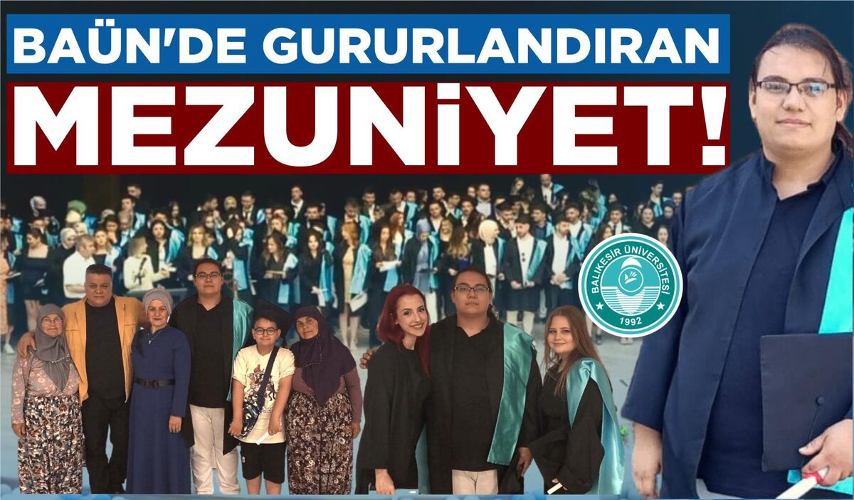 BAÜN’DE GURURLANDIRAN MEZUNİYET!