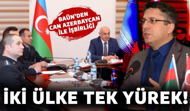 BAÜN’DEN CAN AZERBAYCAN İLE İŞBİRLİĞİ