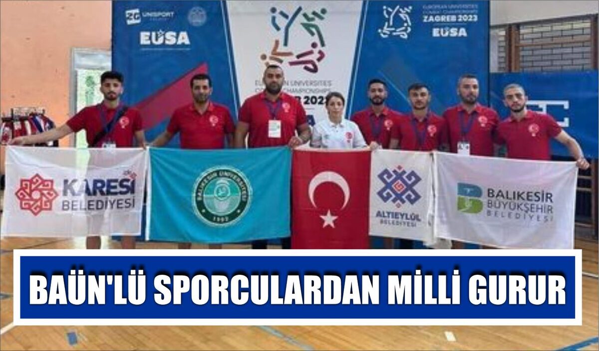 BAÜN’LÜ SPORCULARDAN MİLLİ GURUR