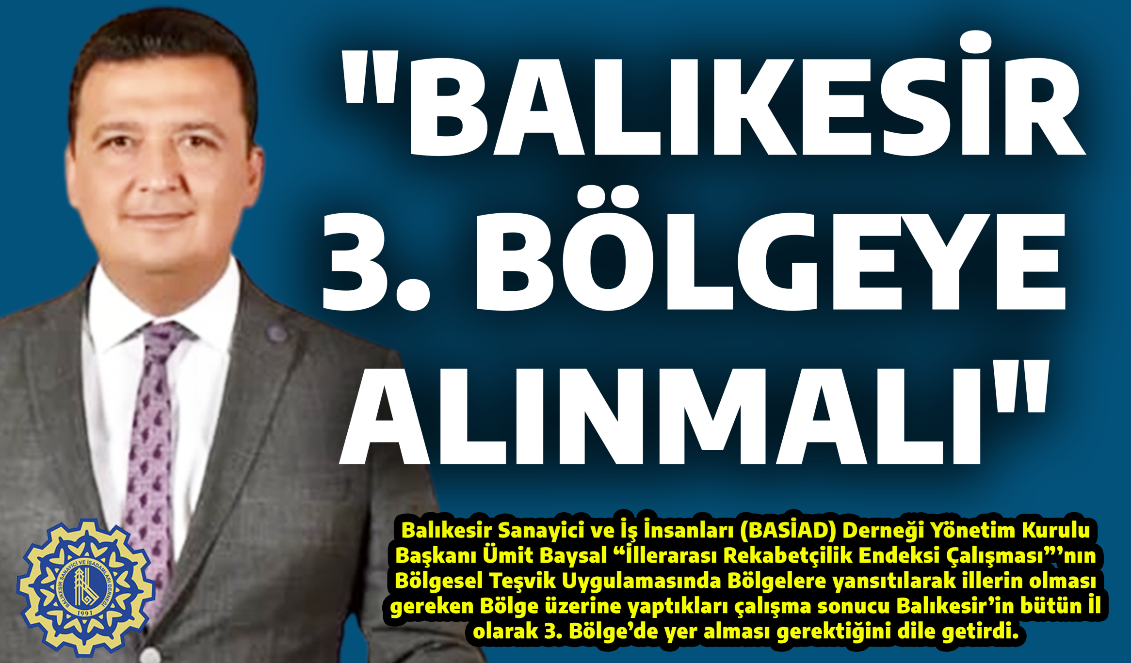 BAYSAL: “BALIKESİR 3. BÖLGEYE ALINMALI”