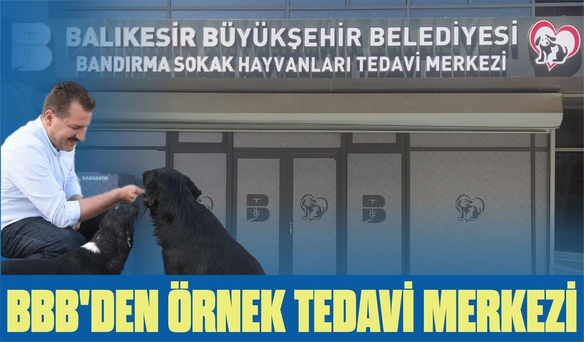 BBB’DEN ÖRNEK TEDAVİ MERKEZİ