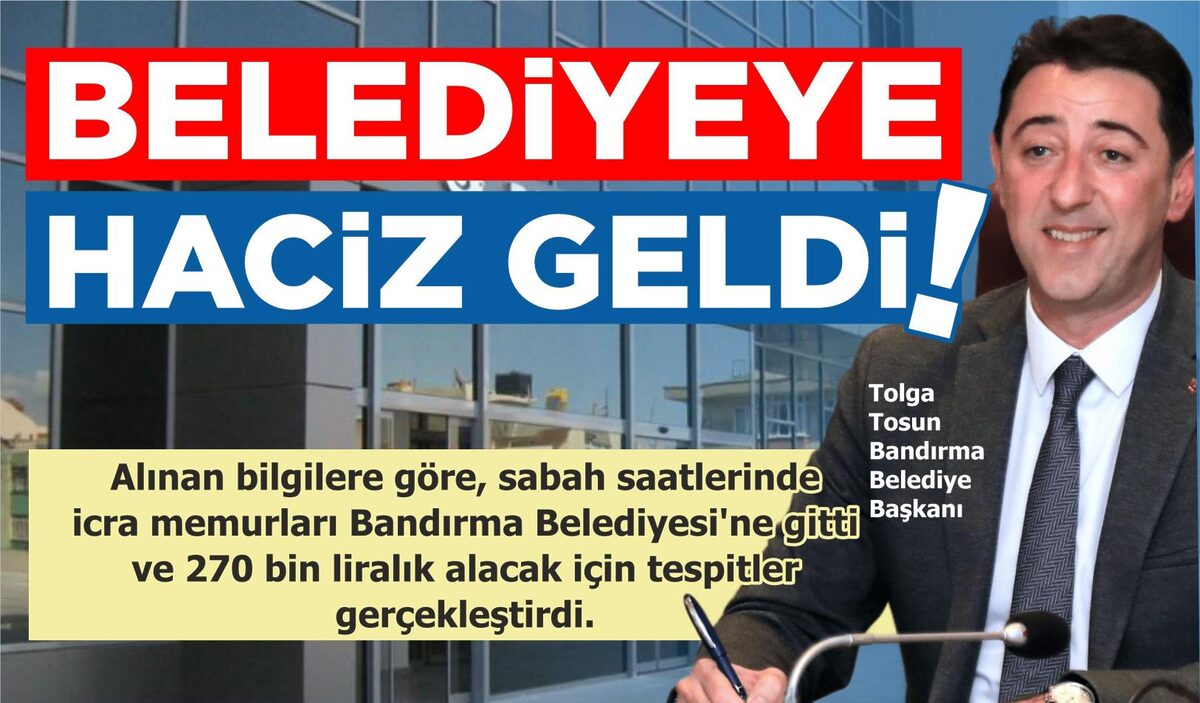 BELEDİYEYE HACİZ GELDİ!