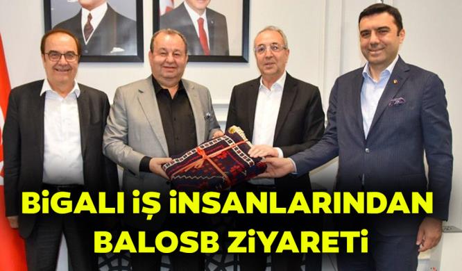 BİGALI İŞ İNSANLARINDAN BALOSB ZİYARETİ