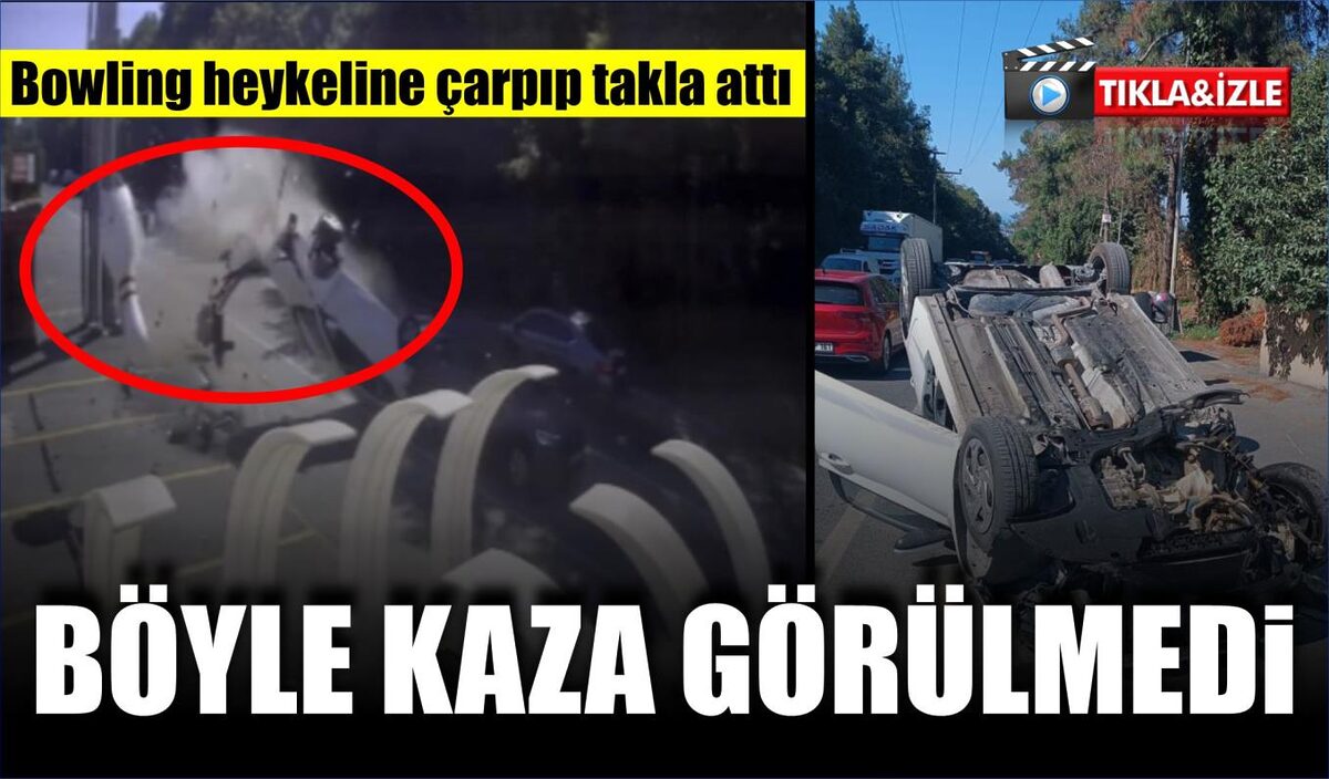 BÖYLE KAZA GÖRÜLMEDİ