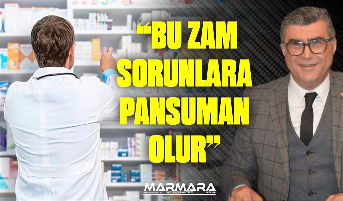 “BU ZAM SORUNLARA PANSUMAN OLUR”