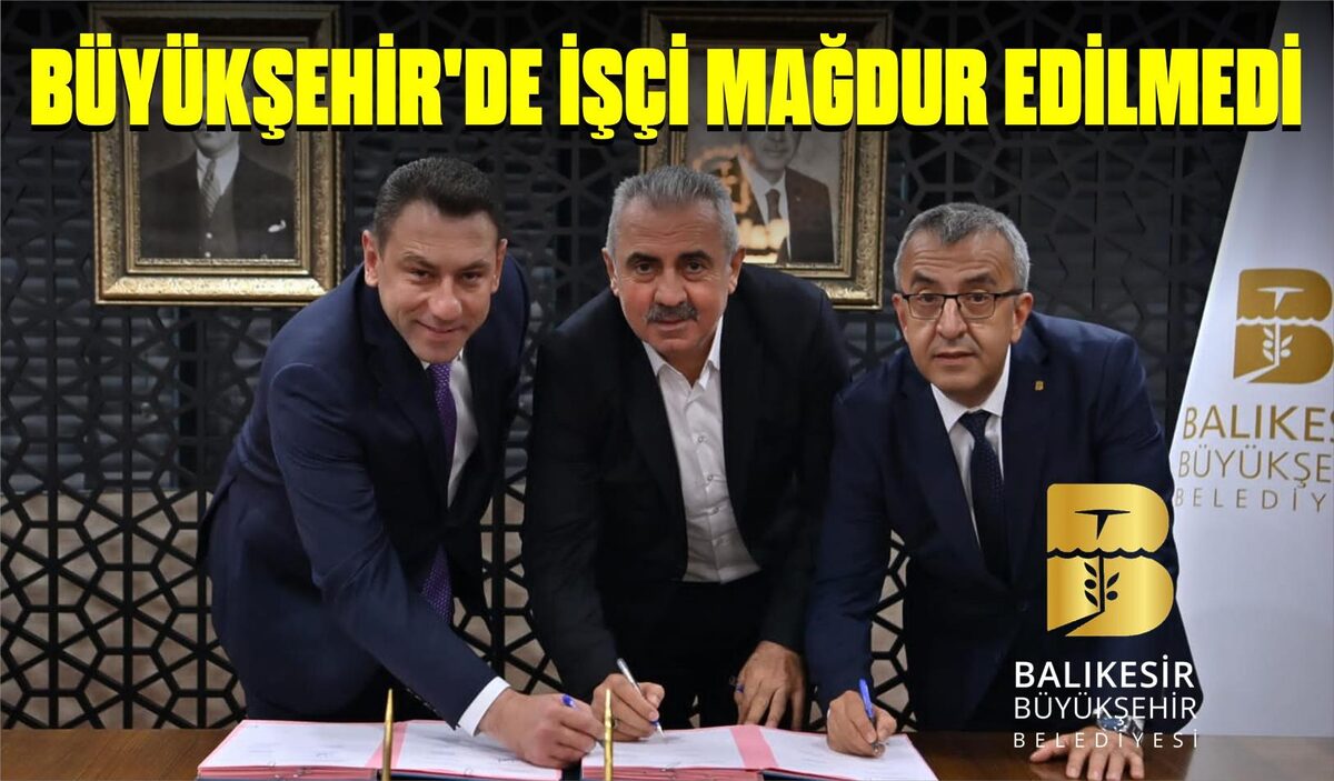 BÜYÜKŞEHİR’DE İŞÇİ MAĞDUR EDİLMEDİ