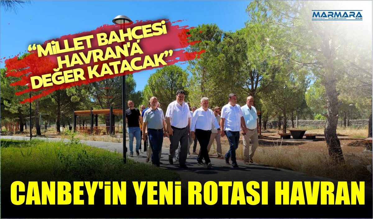 CANBEY’İN YENİ ROTASI HAVRAN