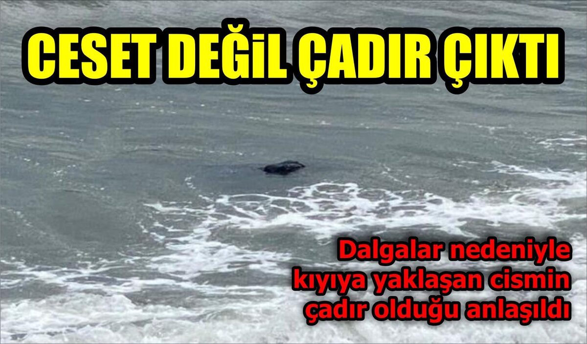 CESET DEĞİL ÇADIR ÇIKTI