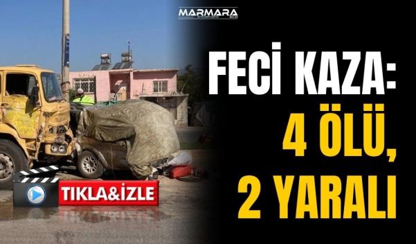 ÇÖP KAMYONU KAMYONETE ÇARPTI, 4 ÖLÜ 2 YARALI