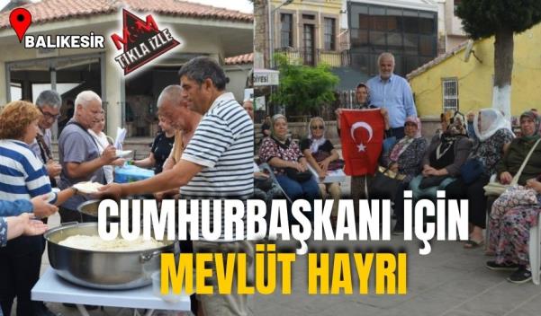 CUMHURBAŞKANI İÇİN MEVLÜT HAYRI