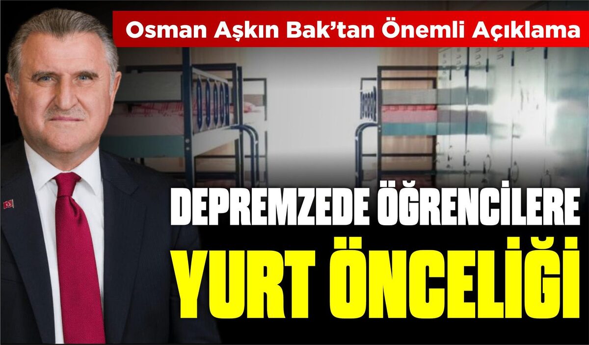 DEPREMZEDE ÖĞRENCİLERE YURT ÖNCELİĞİ