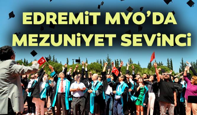 EDREMİT MYO’DA MEZUNİYET SEVİNCİ