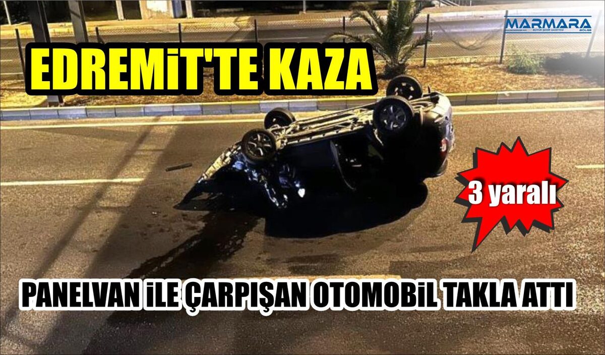 EDREMİT’TE KAZA