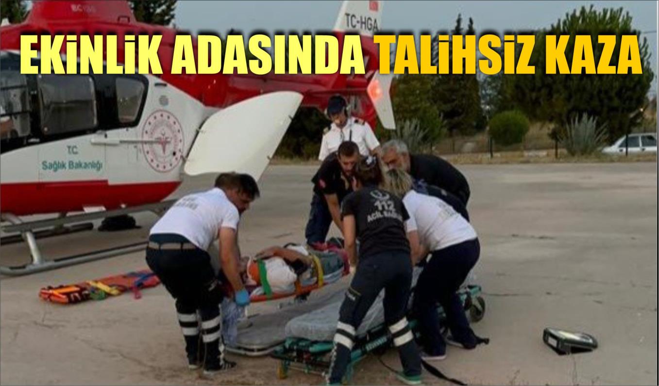 EKİNLİK ADASINDA TALİHSİZ KAZA  