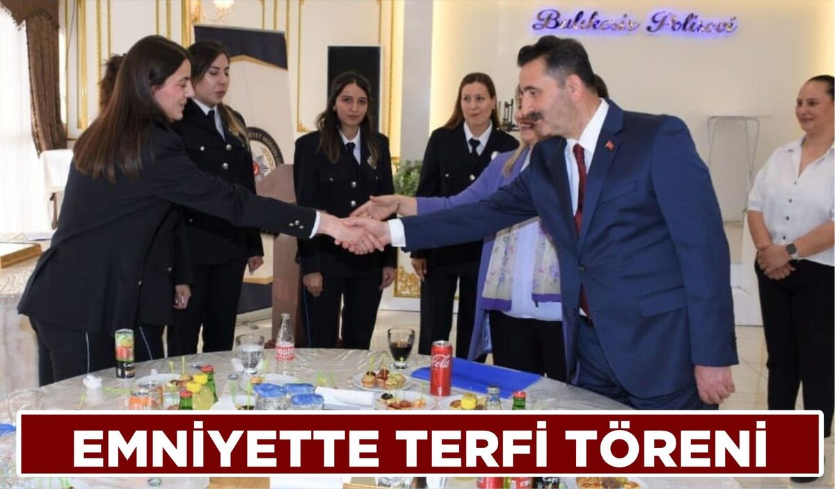 EMNİYETTE TERFİ TÖRENİ