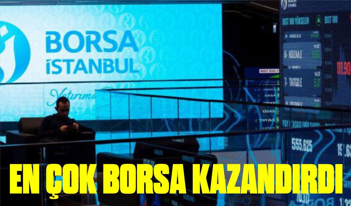 EN ÇOK BORSA KAZANDIRDI