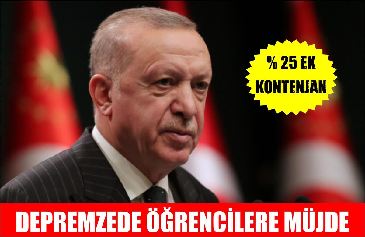 ERDOĞAN’DAN DEPREMZEDE ÖĞRENCİLERE MÜJDE