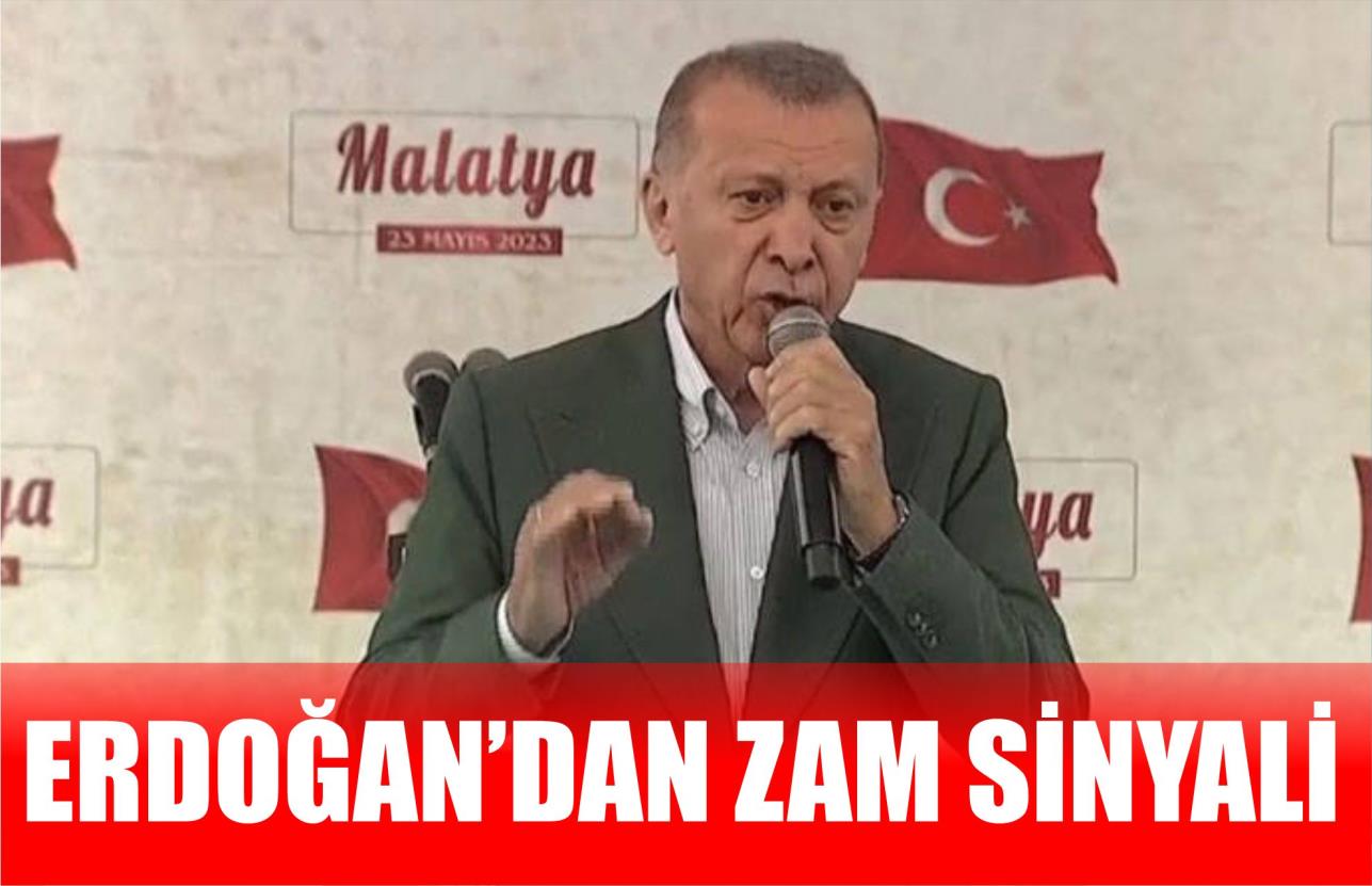 ERDOĞAN’DAN ZAM SİNYALİ