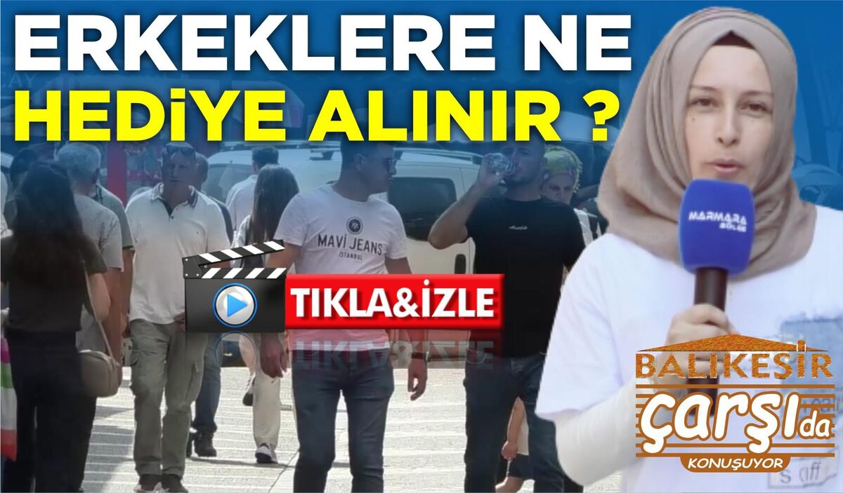 ERKEKLERE NE HEDİYE ALINIR ?