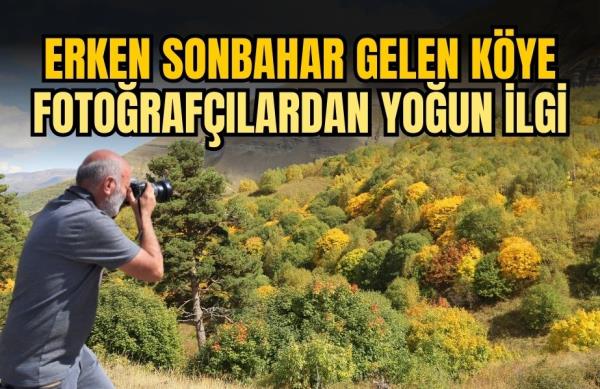 ERKEN SONBAHAR GELEN KÖYE YOĞUN İLGİ