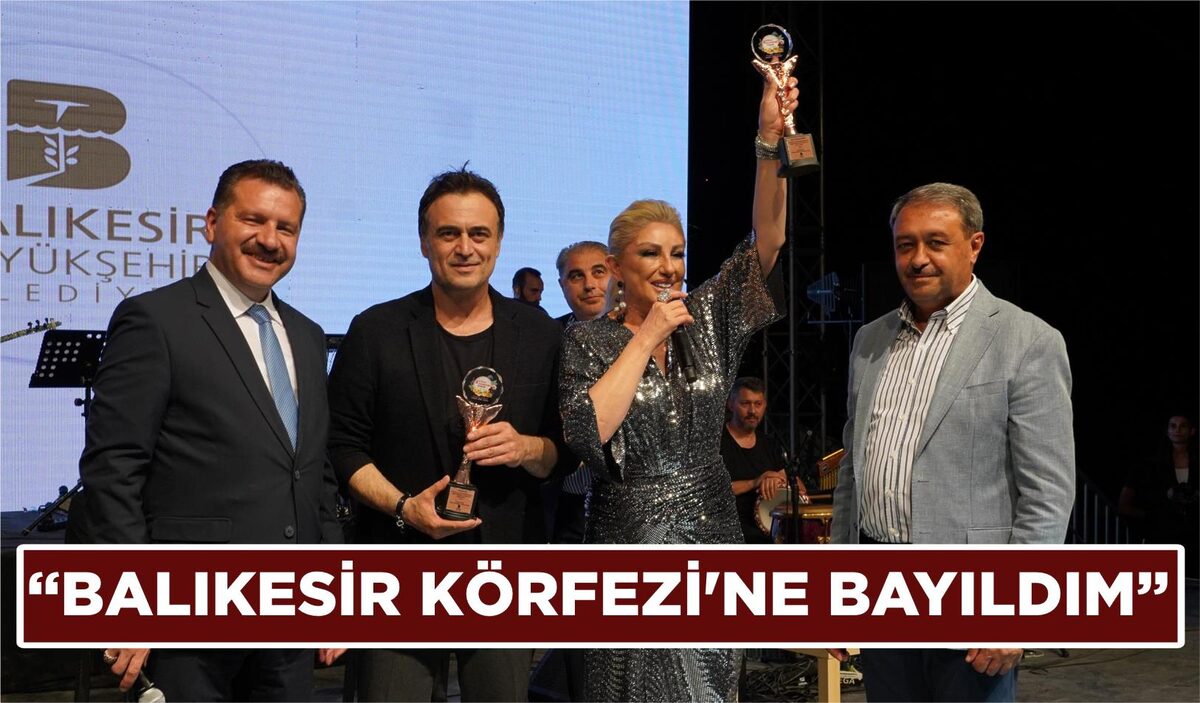 ERSOY: “BALIKESİR KÖRFEZİ’NE BAYILDIM”