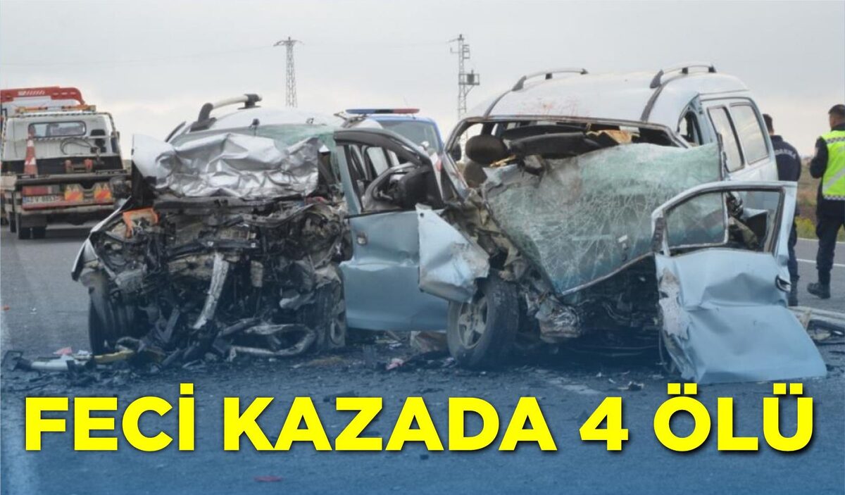 FECİ KAZADA 4 ÖLÜ