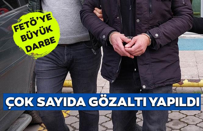 FETÖ’YE DARBE..ÇOK SAYIDA GÖZALTI YAPILDI