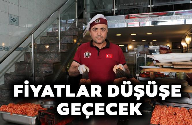 FİYATLAR DÜŞÜŞE GEÇECEK