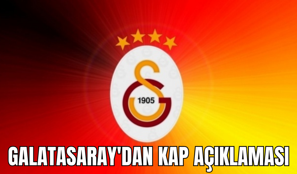 GALATASARAY’DAN KAP AÇIKLAMASI