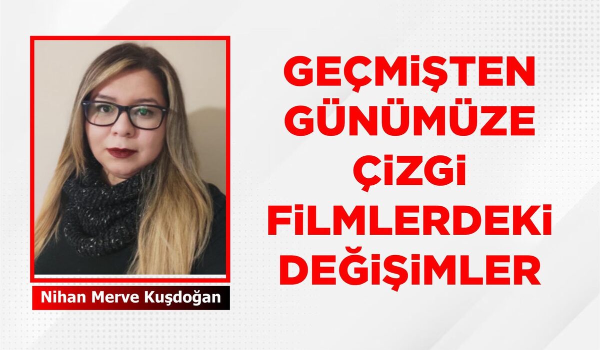 Çocukluğumuzun büyük bir parçası