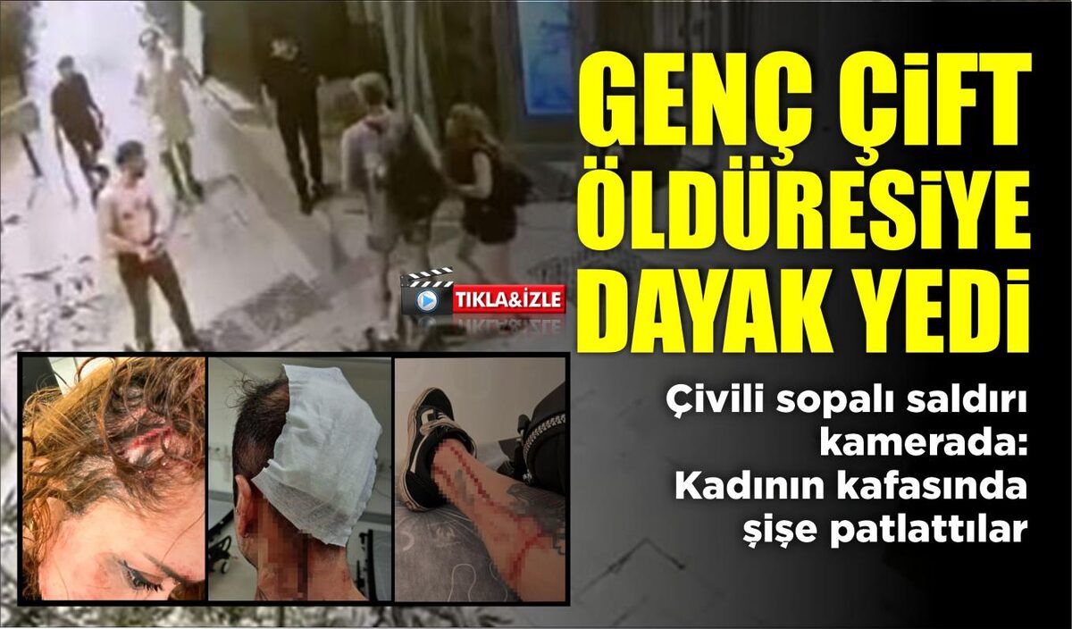 GENÇ ÇİFT ÖLDÜRESİYE DAYAK YEDİ