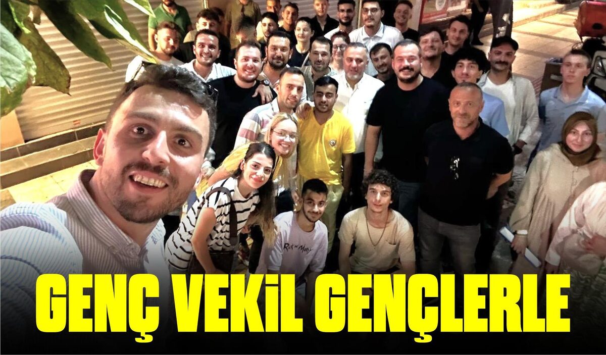 GENÇ VEKİL GENÇLERLE