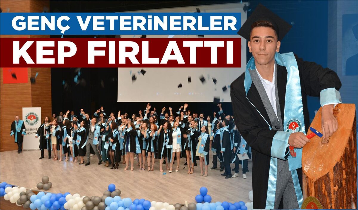 GENÇ VETERİNERLER KEP FIRLATTI