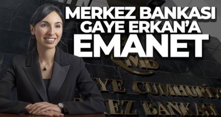 HAFİZE GAYE ERKAN MERKEZ BANKASI BAŞKANLIĞI'NA ATANDI