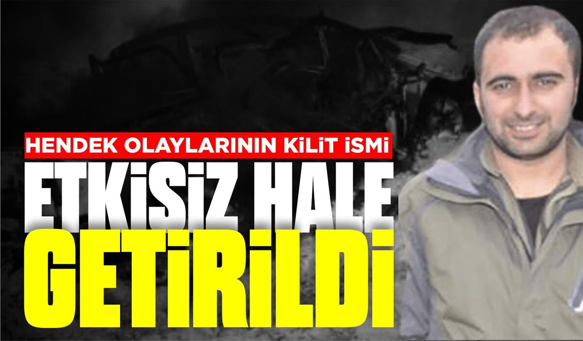 HENDEK OLAYLARININ KİLİT İSMİ ETKİSİZ HALE GETİRİLDİ