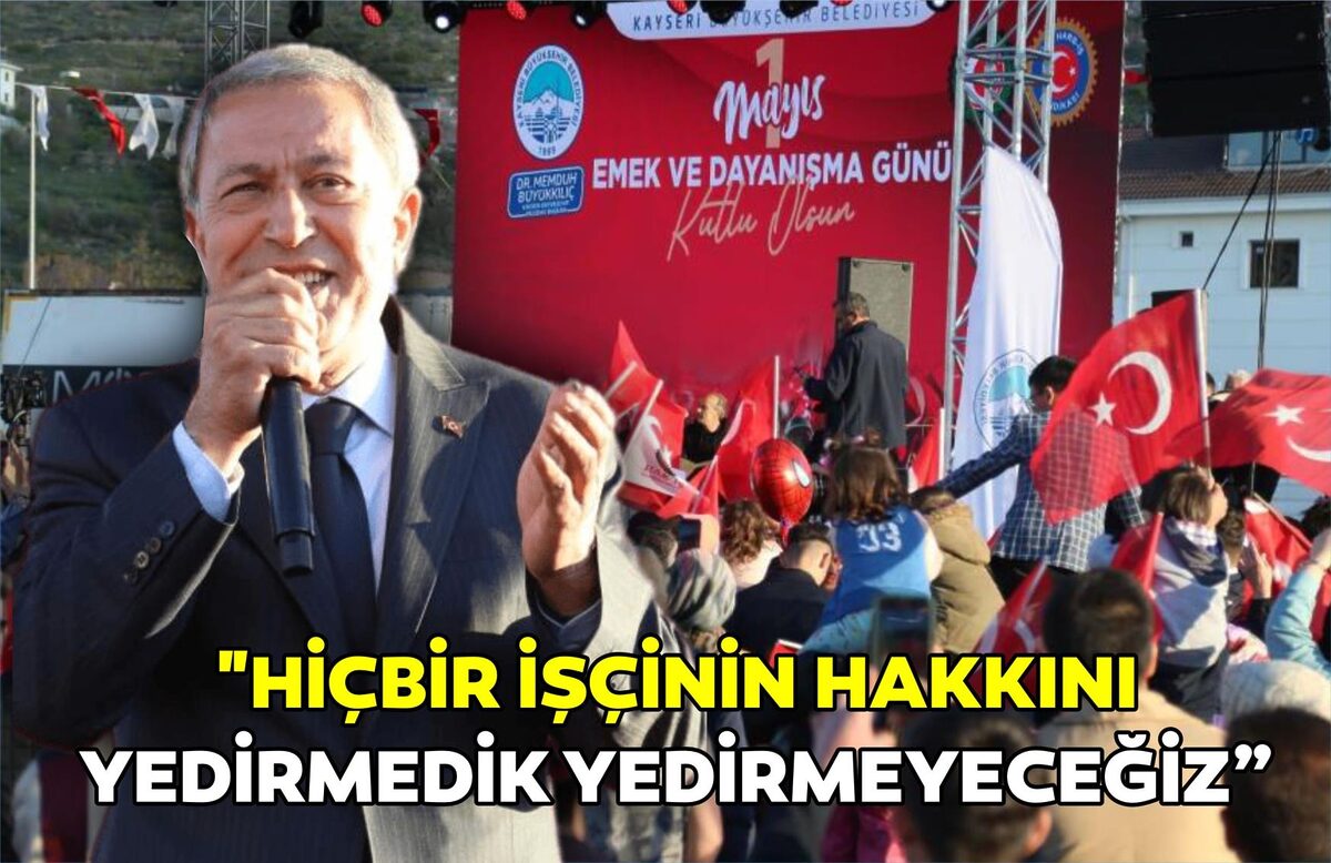 “HİÇBİR İŞÇİNİN HAKKINI YEDİRMEDİK YEDİRMEYECEĞİZ”