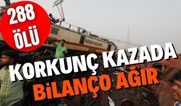 HİNDİSTAN’DA KORKUNÇ KAZA: 288 ÖLÜ