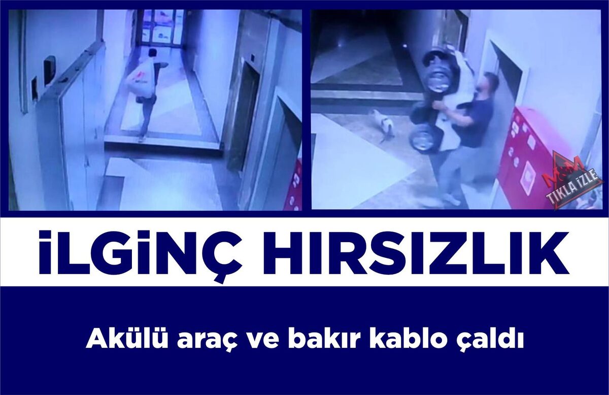 İLGİNÇ HIRSIZLIK: AKÜLÜ ARAÇ VE BAKIR KABLO ÇALDI