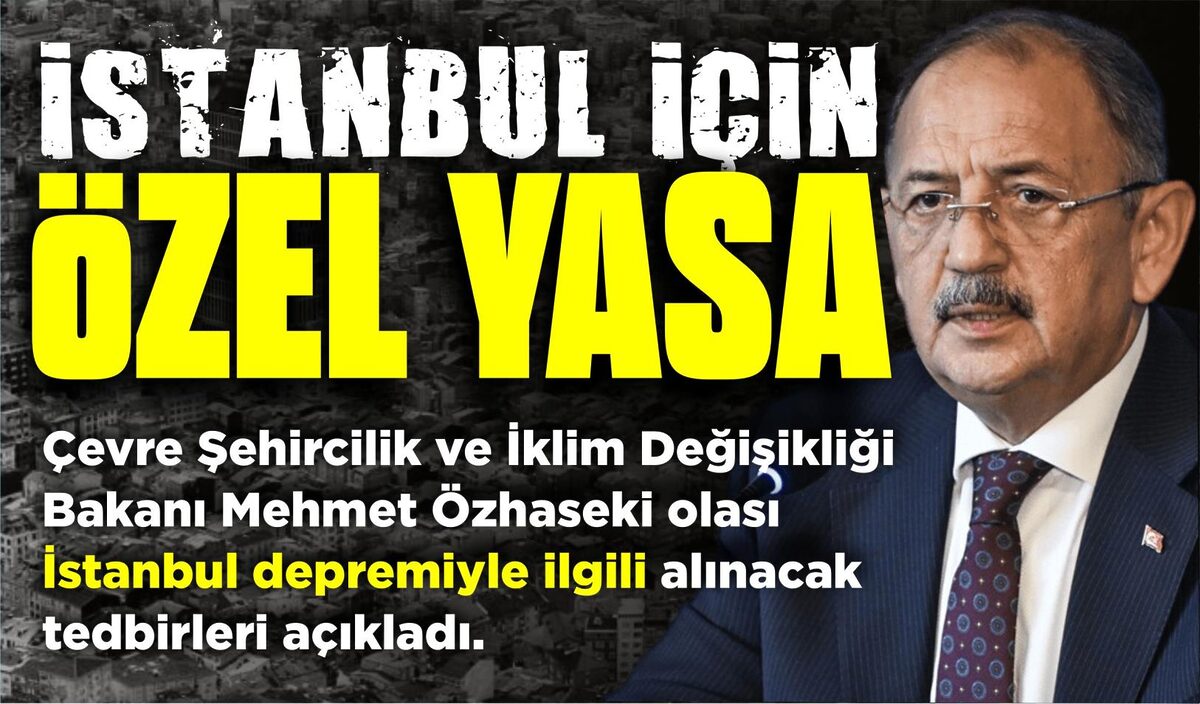 İSTANBUL İÇİN ÖZEL YASA