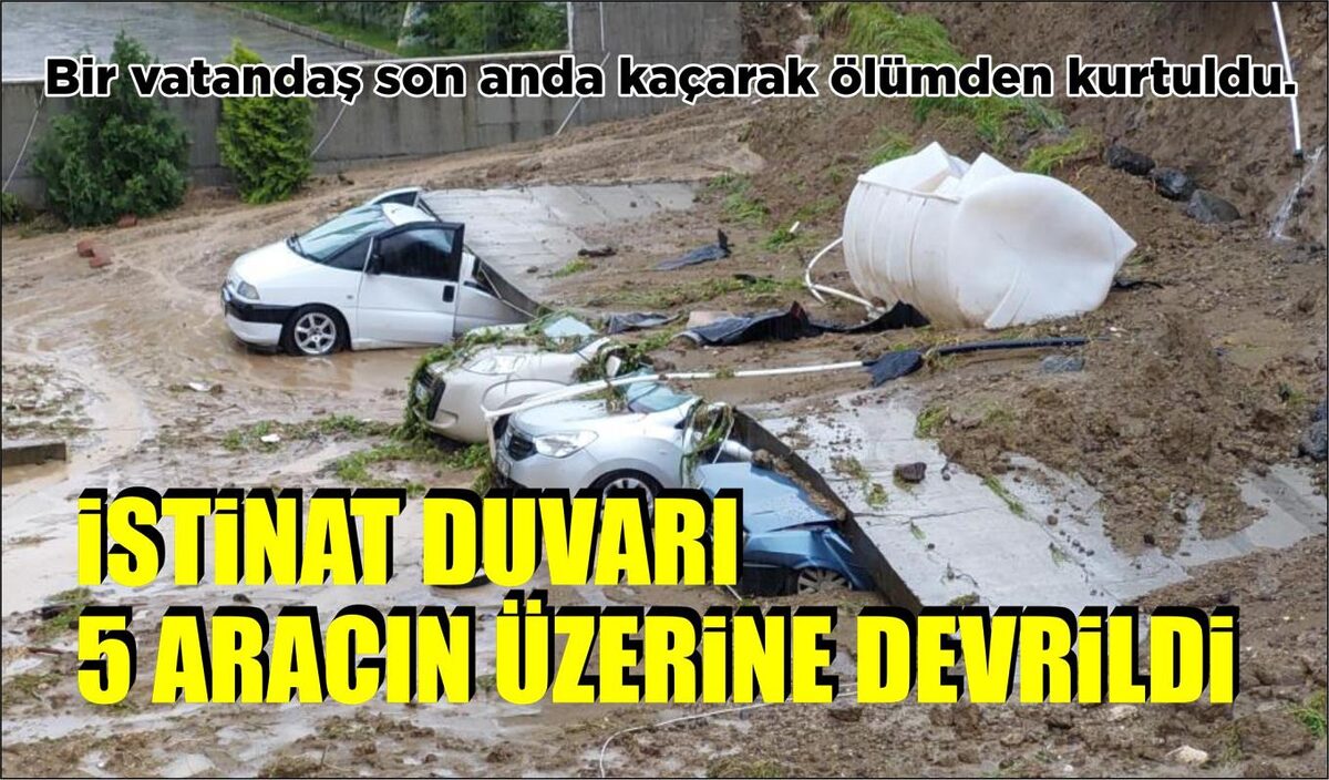 İSTİNAT DUVARI 5 ARACIN ÜZERİNE DEVRİLDİ