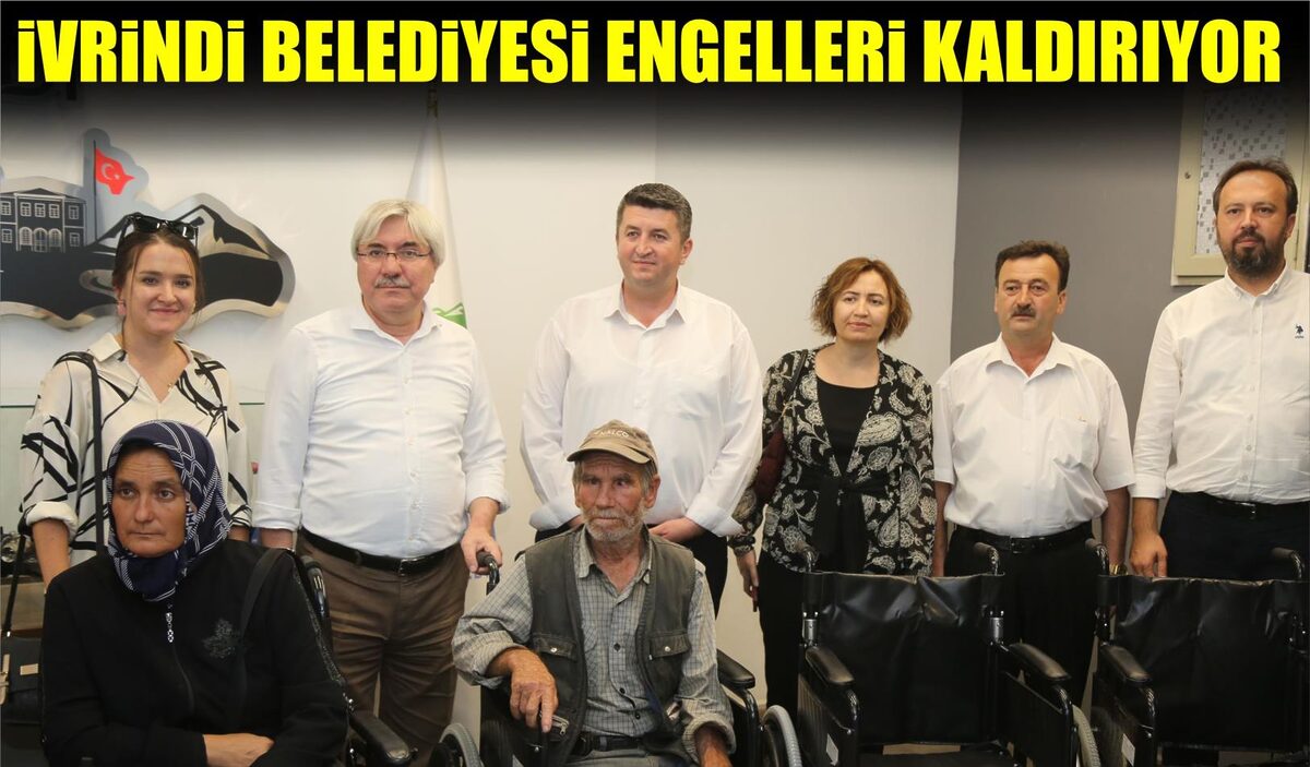 İVRİNDİ BELEDİYESİ ENGELLERİ KALDIRIYOR