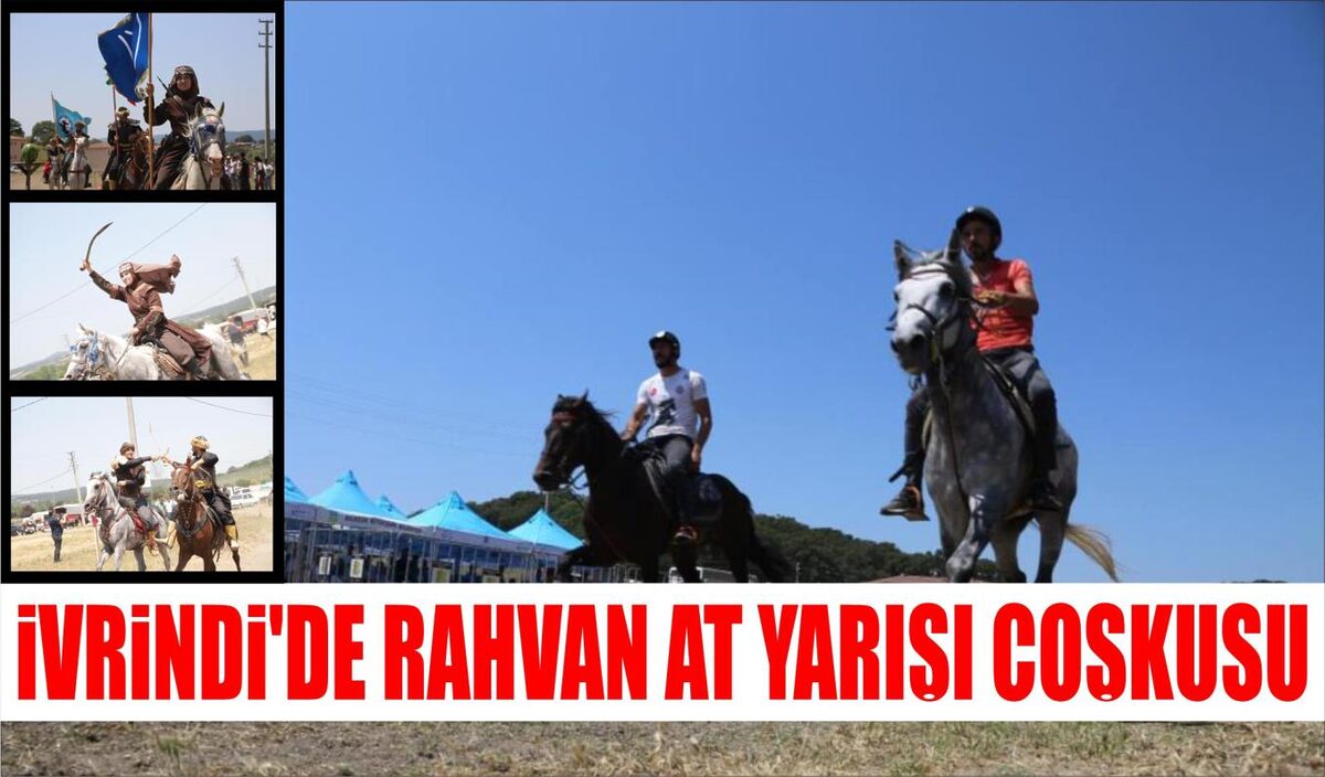 İVRİNDİ’DE RAHVAN AT YARIŞI COŞKUSU  