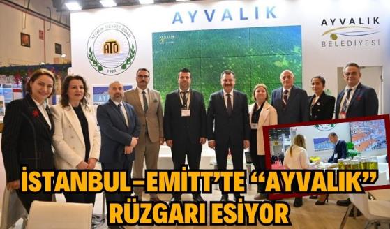 İstanbul-EMİTT’te “Ayvalık” rüzgarı esiyor