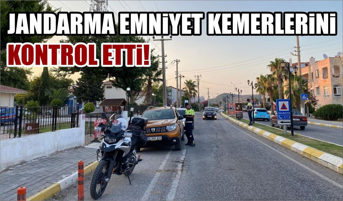 JANDARMA EMNİYET KEMERLERİNİ KONTROL ETTİ!