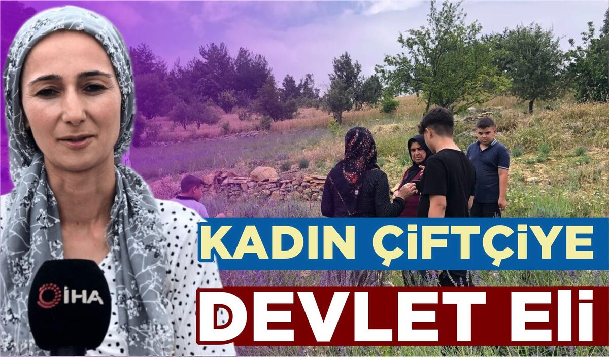 KADIN ÇİFTÇİYE DEVLET ELİ