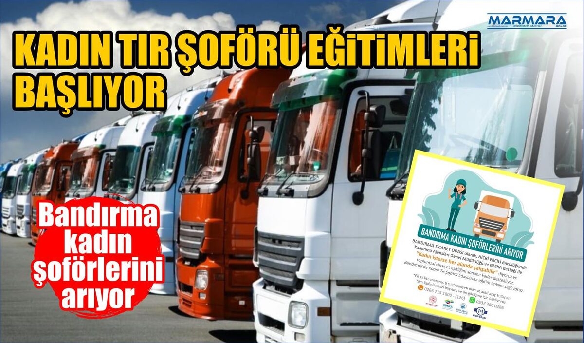 KADIN TIR ŞOFÖRÜ EĞİTİMLERİ BAŞLIYOR 